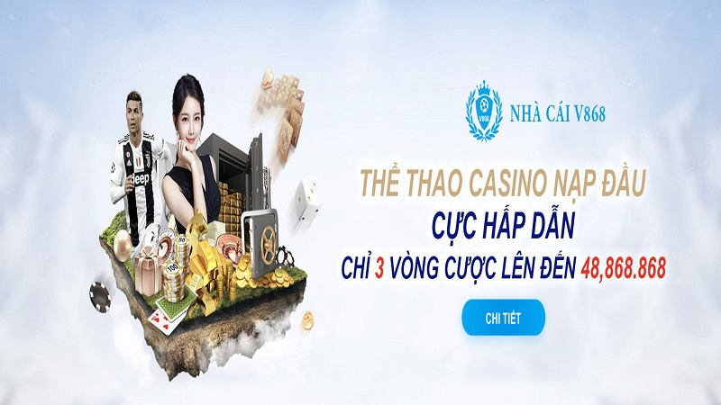 V868 &ndash; Đỉnh cao nh&agrave; c&aacute;i c&aacute; cược trực tuyến uy t&iacute;n số 1